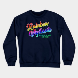 Rainbow Vigilante Crewneck Sweatshirt